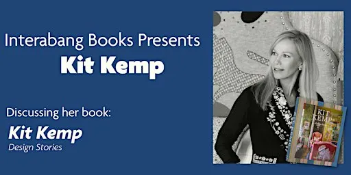 Interabang Books Presents: Kit Kemp Book Talk & Signing!