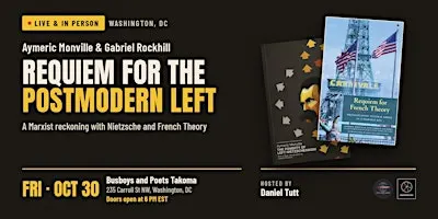 Requiem for the Postmodern Left: Aymeric Monville & Gabriel Rockhill