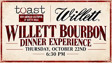 Willett Bourbon Dinner Experience with Toast @ Scotts’ Walk