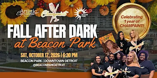 CHAMPAINT: Fall After Dark | 1-Year Anniversary at Beacon Park