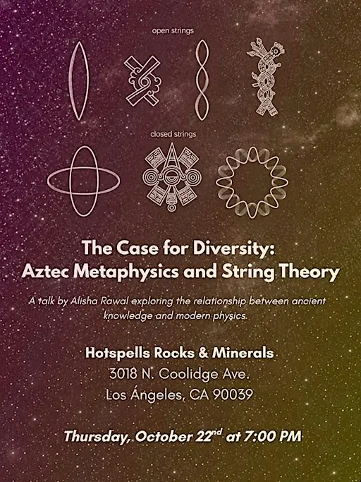The Case for Diversity: Aztec Metaphysics and String Theory.
