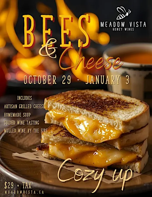 Bees & Cheese! Cozy Lunch, Wine Tasting and Mulled Wine in Kelowna