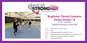 Cancer StrongHER Beginner Tennis Lessons — October 18, 2026