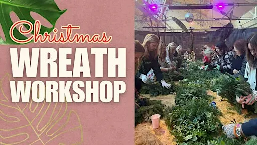 Christmas Wreath Workshop