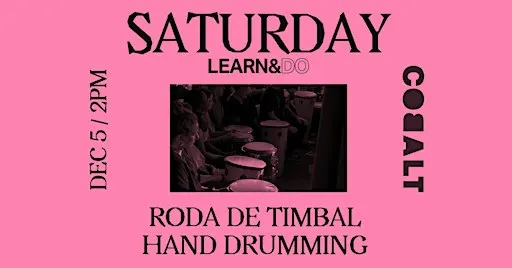 Roda de Timbal: Afro-Brazilian Hand-Drumming Workshop with Nik
