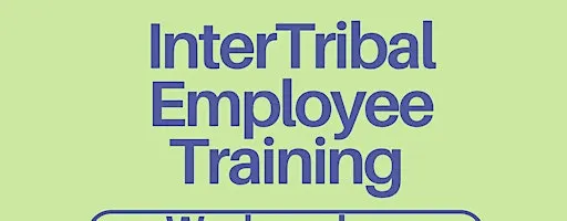 InterTribal Employee Training