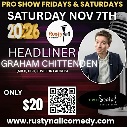 Rusty Nail Comedy Club Saturday night :Graham Chittenden*8 PM showtime