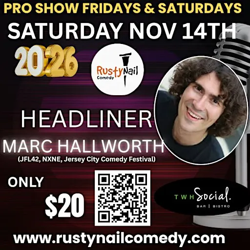 Rusty Nail Comedy Club Saturdays :Marc Hallworth*8 PM showtime