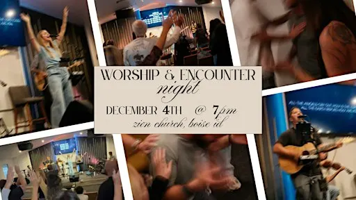 Worship & Encounter Night - FREE Boise Ministry Event