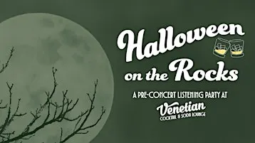 Halloween on the Rocks: A Pre-Concert Listening Party