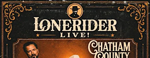 Lonerider Live! Series: Chatham County Line with special guest Blue Cactus