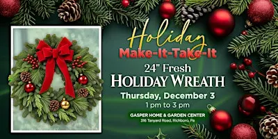 Holiday Make it Take it: Fresh Holiday Wreath