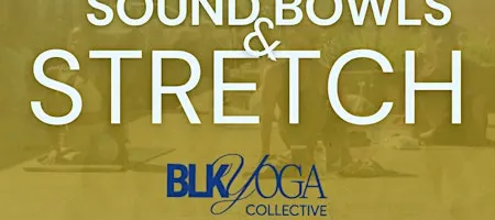 Sound Bowls & Stretch