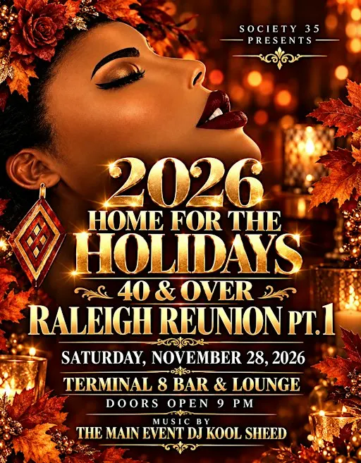 Society 35 Presents: 2026 Home for the Holidays: Raleigh Reunion Pt.1