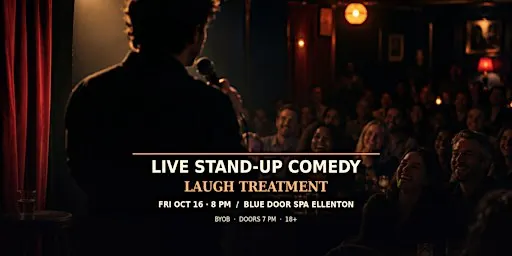 Laugh Treatment: BYOB Comedy Night at Blue Door Spa (18+)