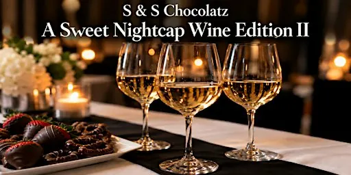 A Sweet Nightcap Wine Edition II