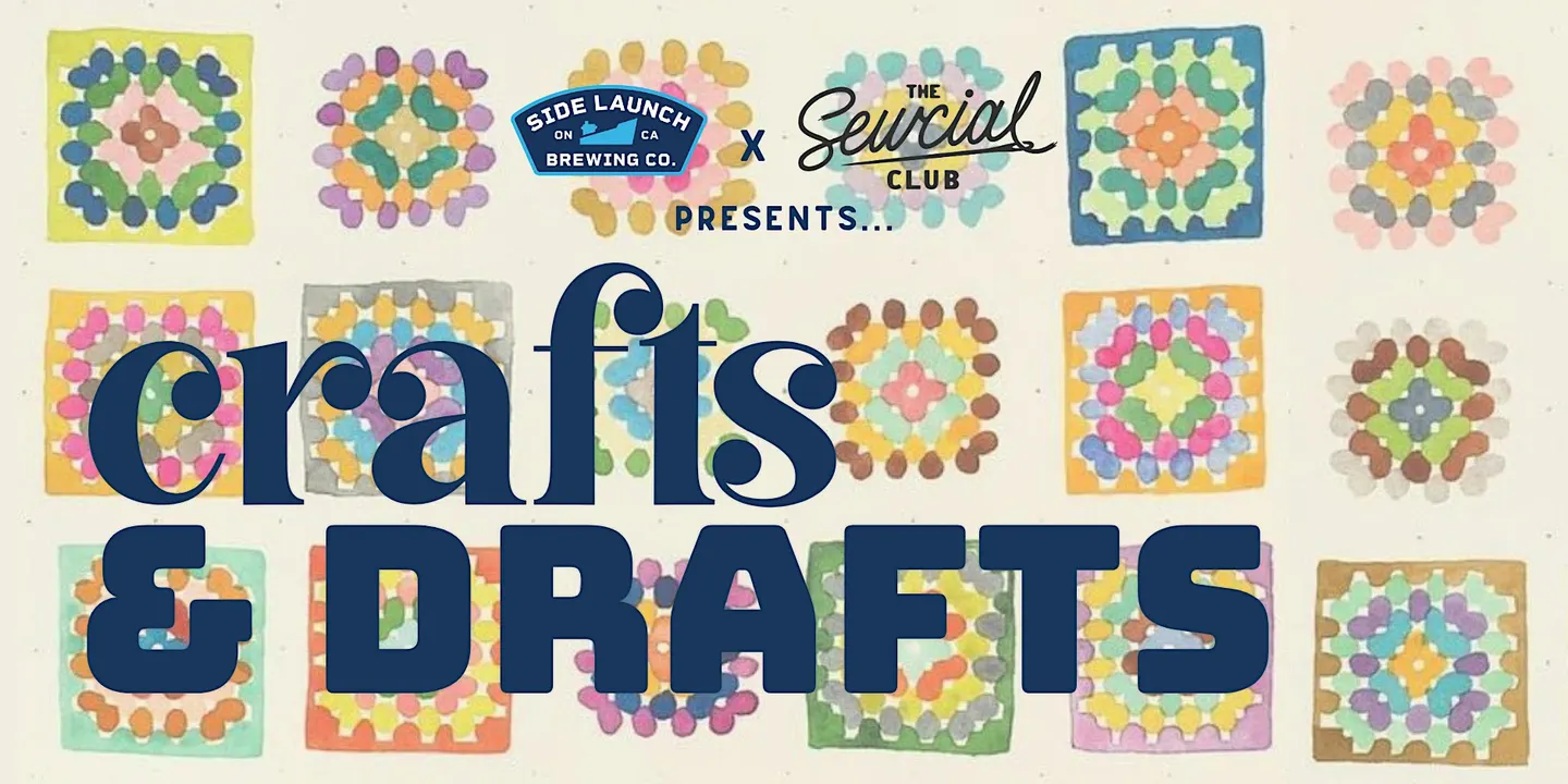 Crafts & Drafts | The Sewcial Club x Side Launch