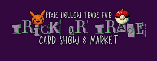 Trick or Trade Market & Card Show
