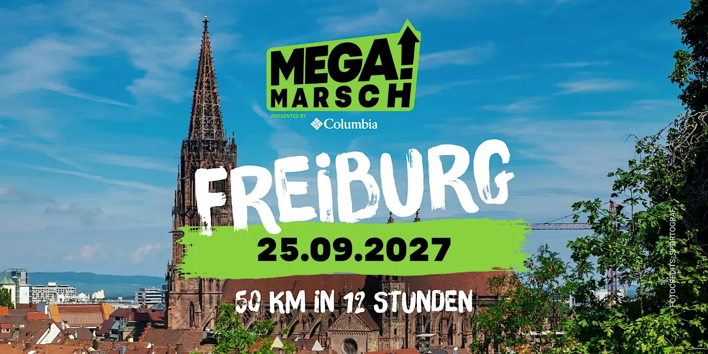 Megamarsch 50/12 Freiburg 2027