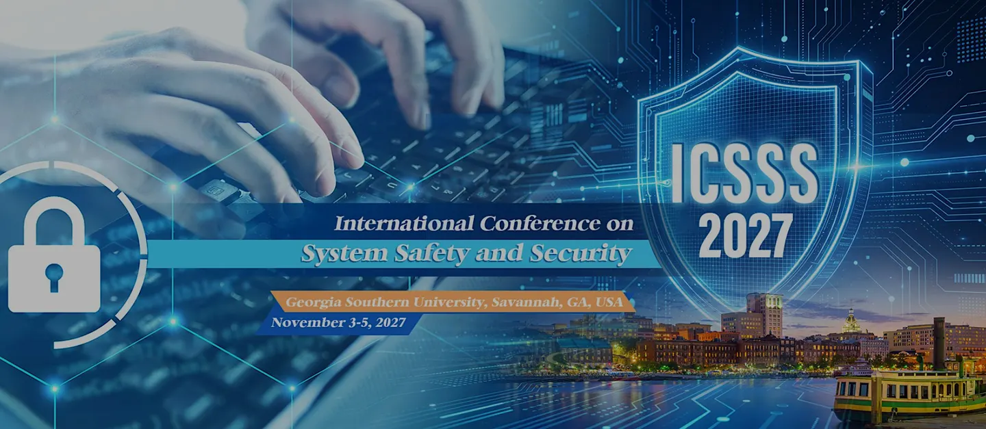 International Conference on System Safety and Security (ICSSS 2027)