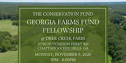 The Conservation Fund 4th Annual Farms Fund Fellowship