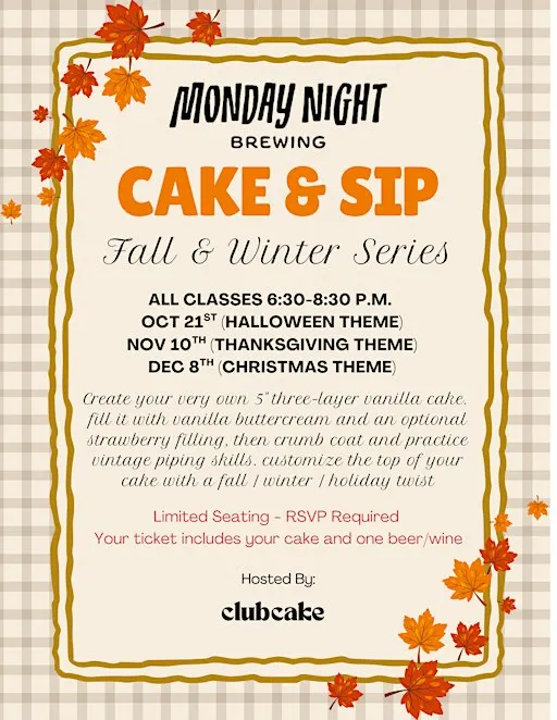 Monday Night Brewing Cake & Sip - Fall / Winter Series with Club Cake