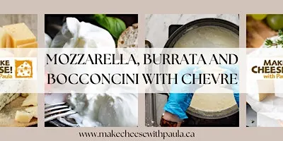 Mozzarella, Burrata and Bocconcini with Chevre