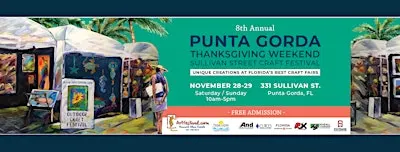 8th Annual Punta Gorda Thanksgiving Weekend Sullivan Street Craft Festival