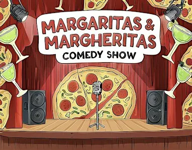 MARGARITS & MARGHERITAS COMEDY SHOW!! ($5 Margaritas!!!)
