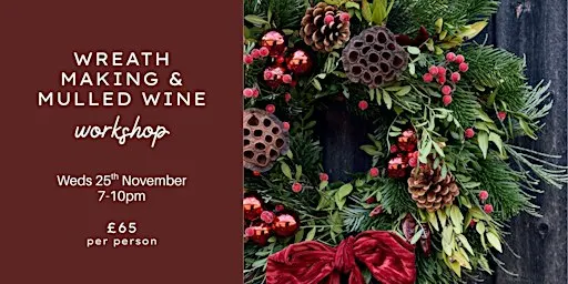 Christmas Wreath Workshop & Mulled Wine - Southampton