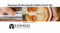Swansea Professionals Coffee Catch-Up