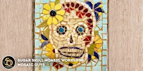 Mosaic Workshop: Sugar Skulls