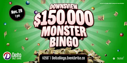 Delta Downsview: $150,000 Monster Bingo