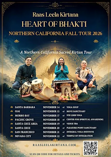 HEART OF BHAKTI: A NORTHERN CALIFORNIA SACRED KIRTAN TOUR