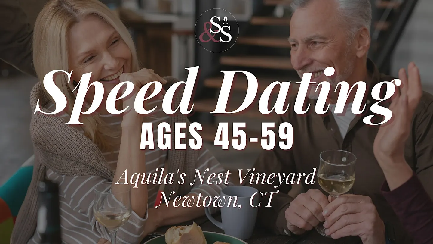 Speed Dating Ages 45-59 in Newtown, CT at Aquila's Nest Vineyards