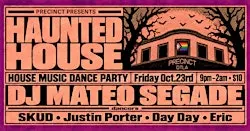 Haunted House with DJ Mateo Sagade