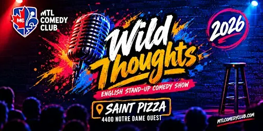 Wild Thoughts | Montreal English Stand-Up Comedy Show |