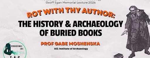 The Geoff Egan Memorial Lecture 2026 by Prof Gabe Moshenska - hybrid