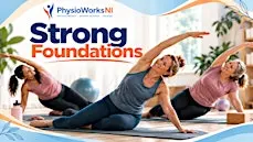 Strong Foundations. Pelvic Floor, Core & Strength Workshop