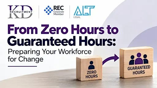 From Zero Hours to Guaranteed Hours: Preparing Your Workforce for Change