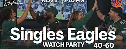 Singles Eagles Watch Party | 40-60