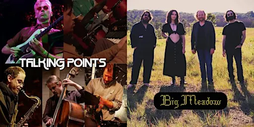 Talking Points & Big Meadow @ Zen West