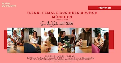 Fleur. Female Business Brunch I München Vol. 4