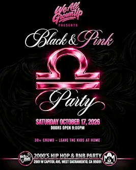We All Grown Up Presents Black & Pink Party