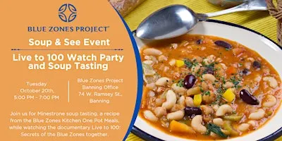 Soup & See: Live to 100 Watch Party and Soup Tasting - BZP Banning