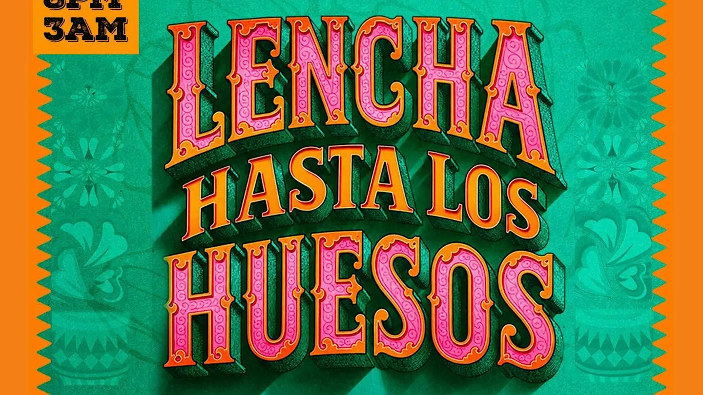Lencha hasta los huesos