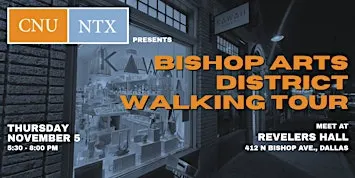 Walking Tour with Jason Roberts - Bishop Arts District