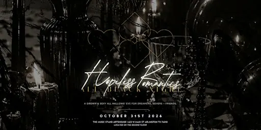 Hopeless Romantics: ALL BLACK NIGHT