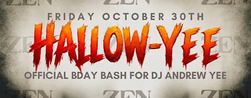 HALLOW-YEE! BDAY BASH FOR DJ ANDREW YEE!