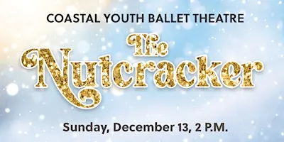 The Nutcracker Ballet – Sun, Dec 13 at 2:00 pm